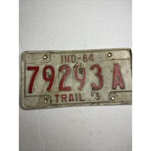 Indiana Vintage Trailer 3 1984 License Plate  Man Cave Hot Rod